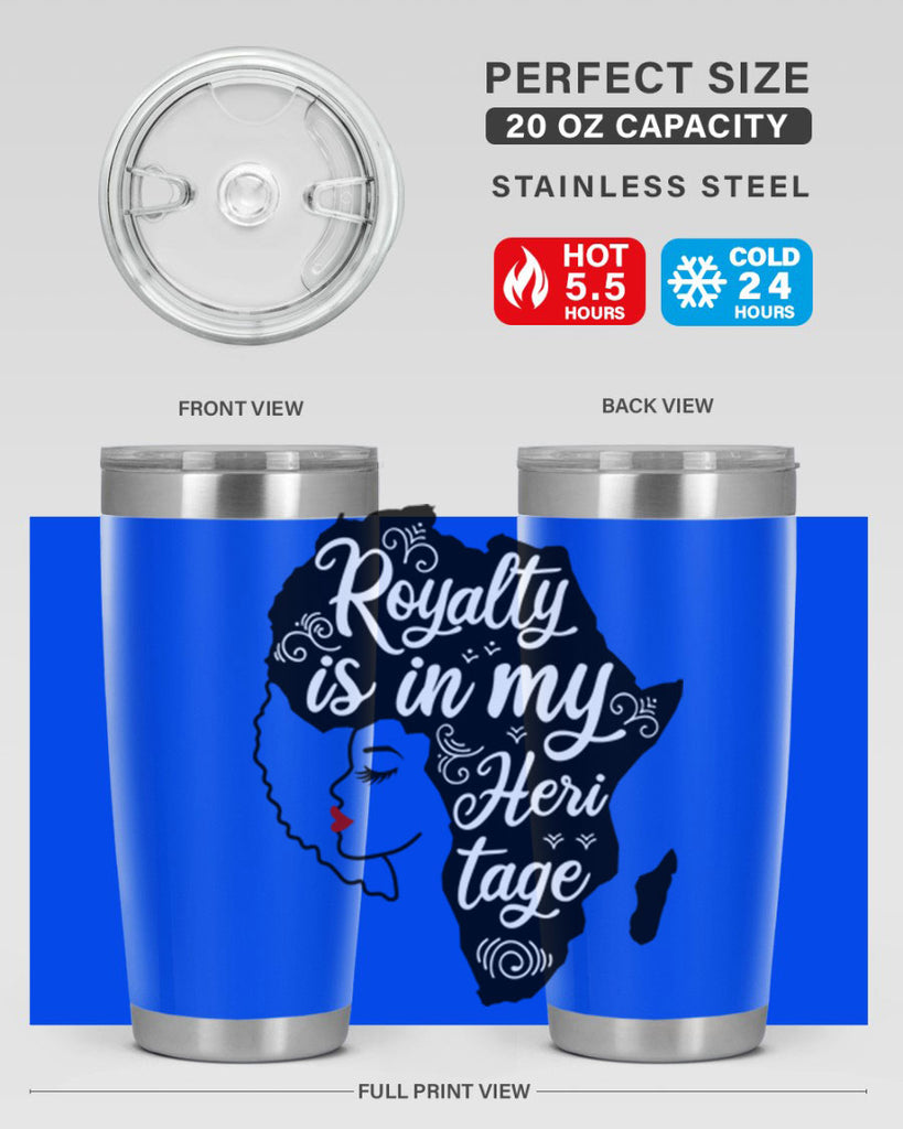royalty is in my Hertitage Style 9#- women-girls- Tumbler