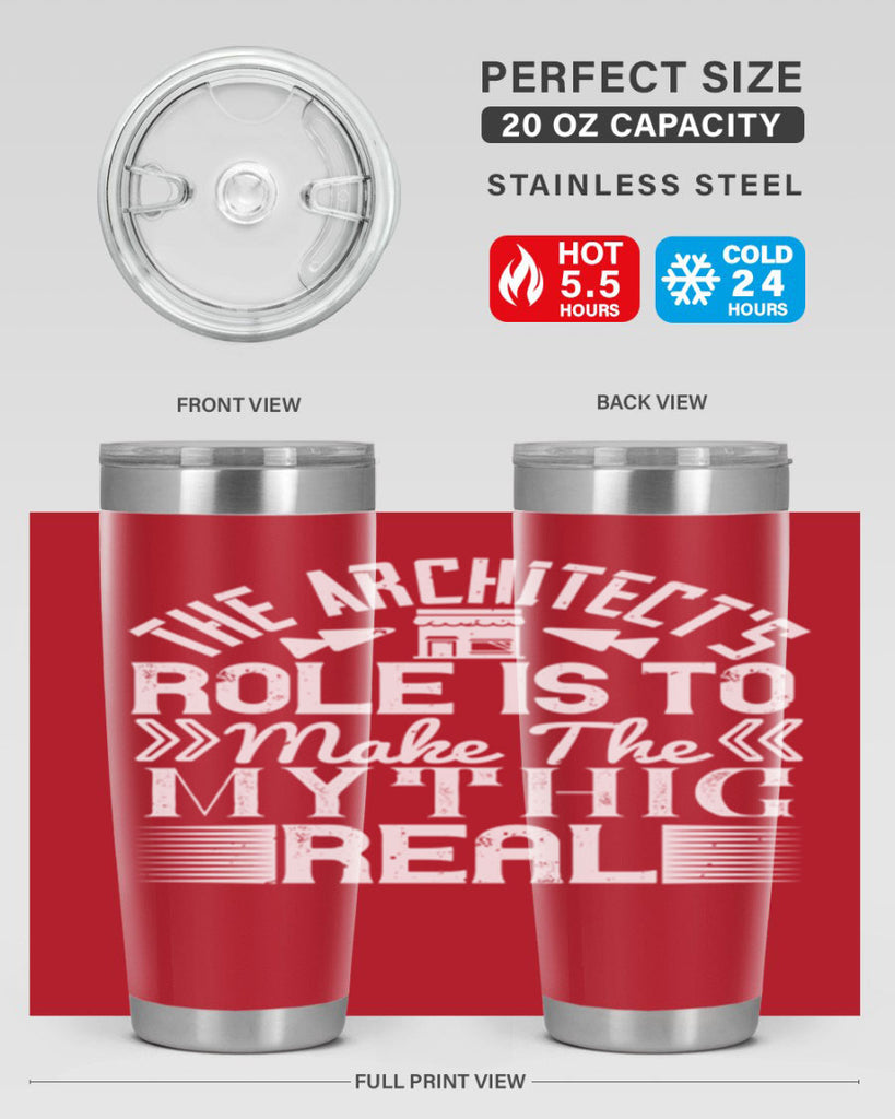 The architects role is to make the mythic real Style 18#- architect- tumbler