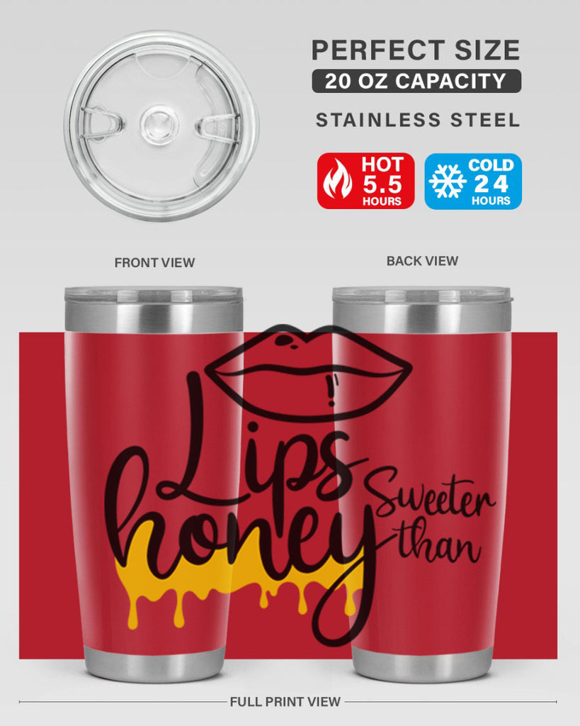 lips sweeter than honey Style 25#- women-girls- Tumbler