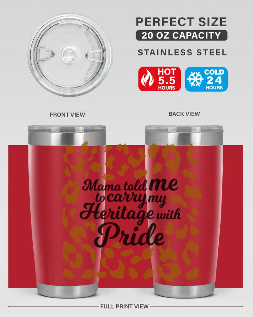mama told me to carry my heritage with pride Style 23#- women-girls- Tumbler