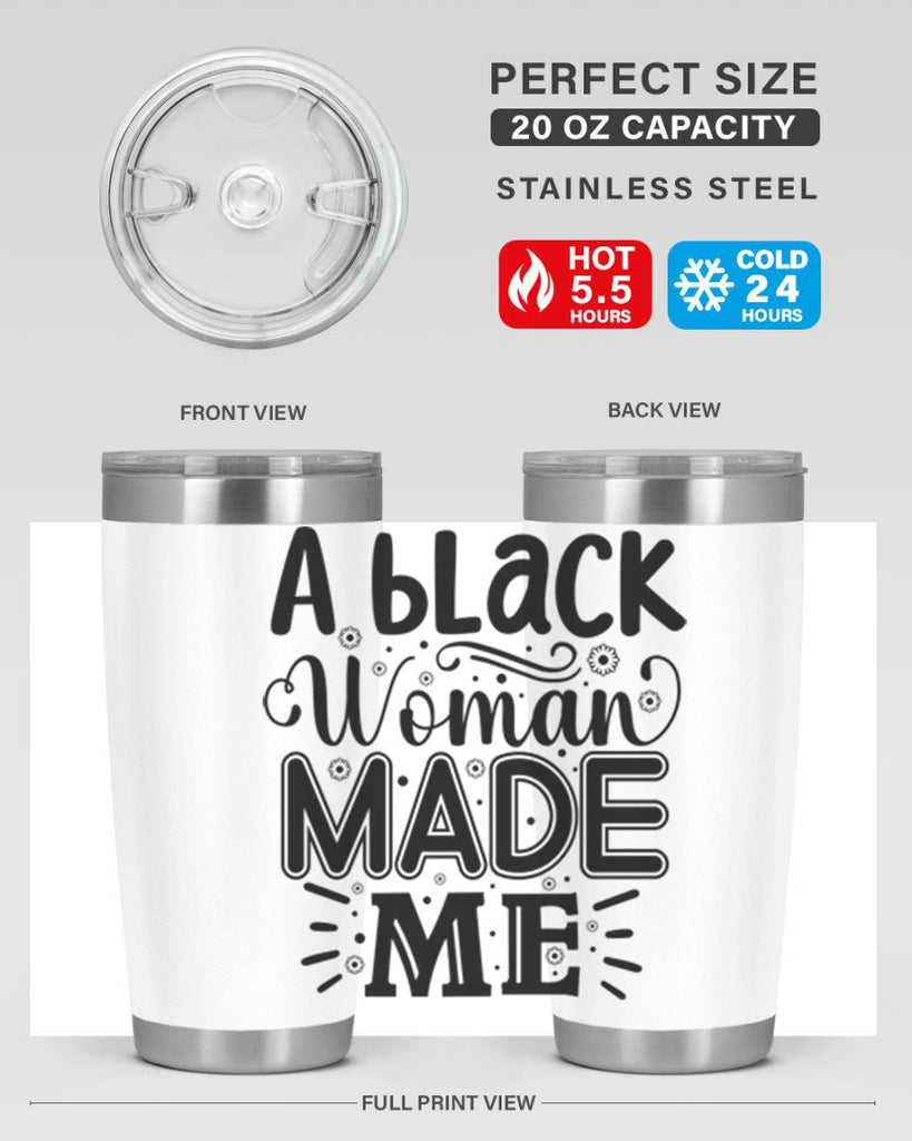 A black woman made me Style 66#- women-girls- Tumbler