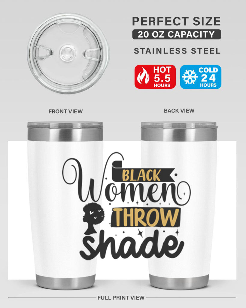 Black women throw shade Style 49#- women-girls- Tumbler