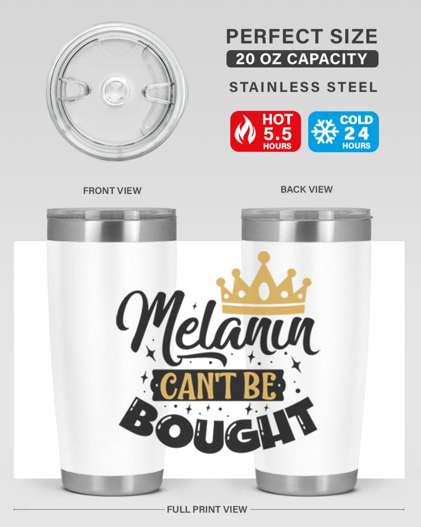 Melanin cant be bought Style 22#- women-girls- Tumbler