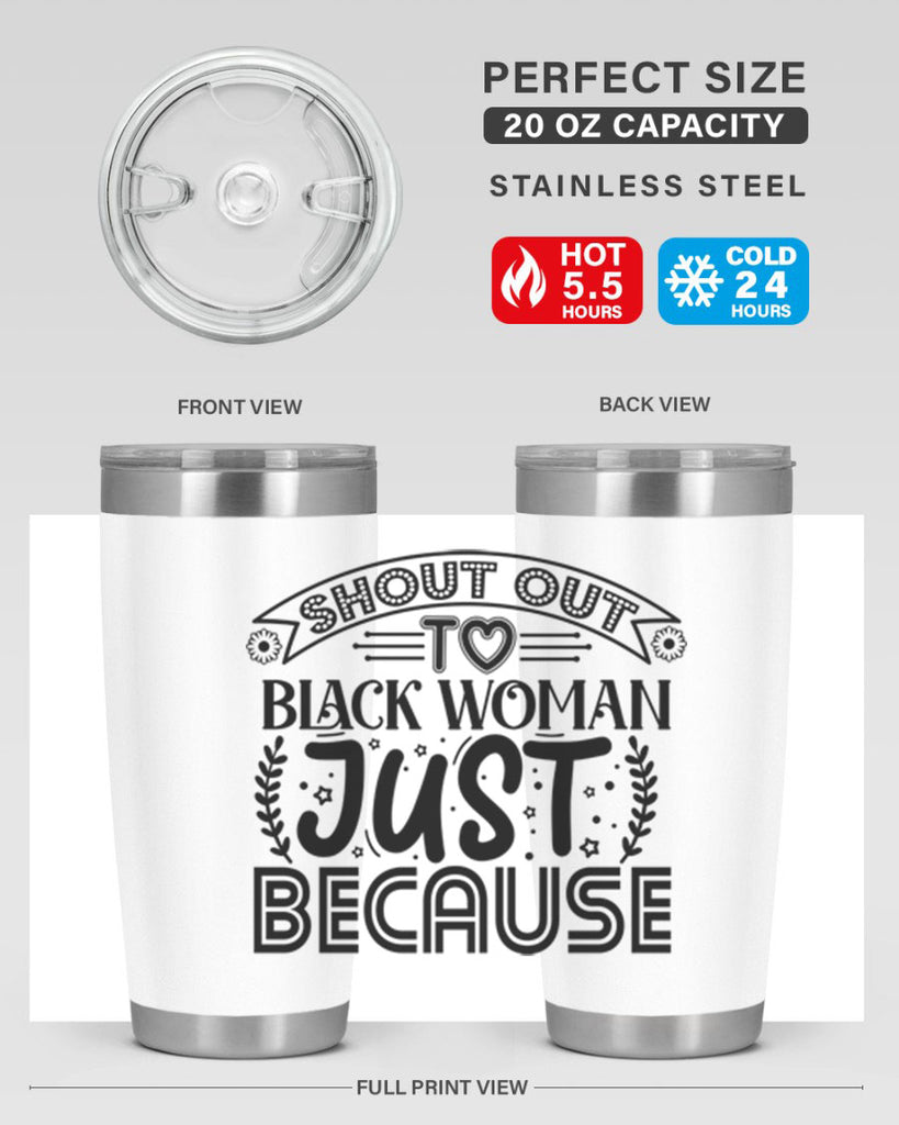 Shout out to black woman just because Style 6#- women-girls- Tumbler