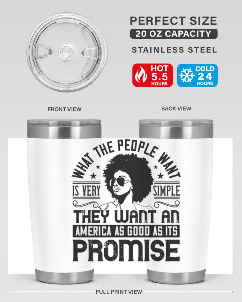 What the people want is very simple they want an America as good as its promise Style 12#- afro- Tumbler