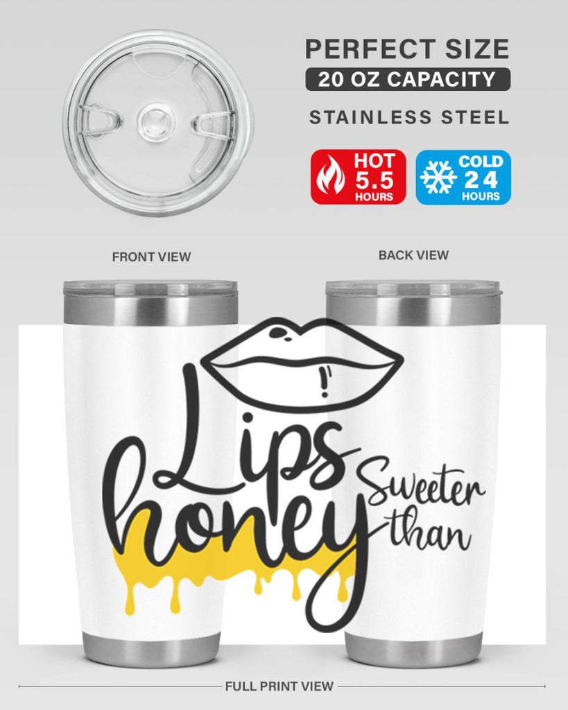 lips sweeter than honey Style 25#- women-girls- Tumbler