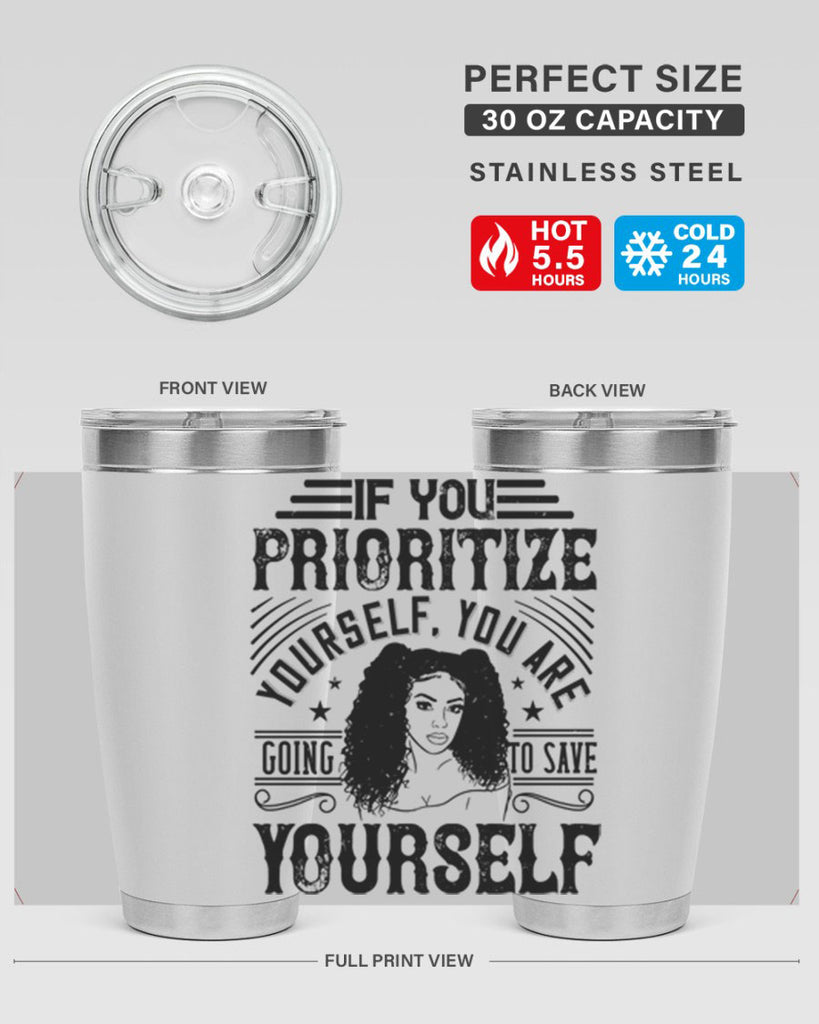 If you prioritize yourself you are going to save yourself Style 3#- afro- Tumbler