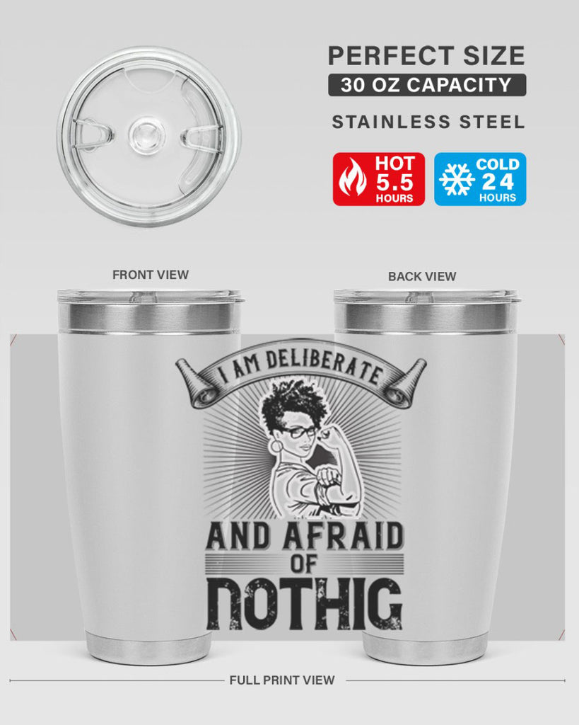 i am deliberate and afraid of nothing Style 31#- afro- Tumbler