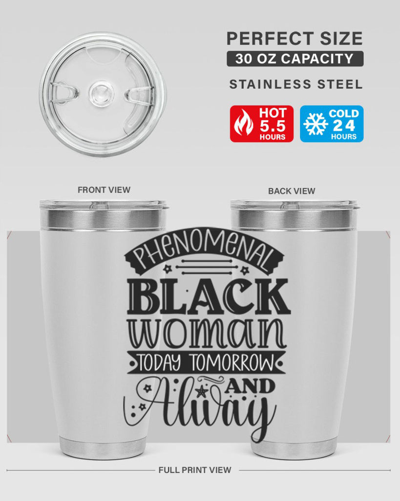phenomenal black woman today tomorrow and always Style 16#- women-girls- Tumbler