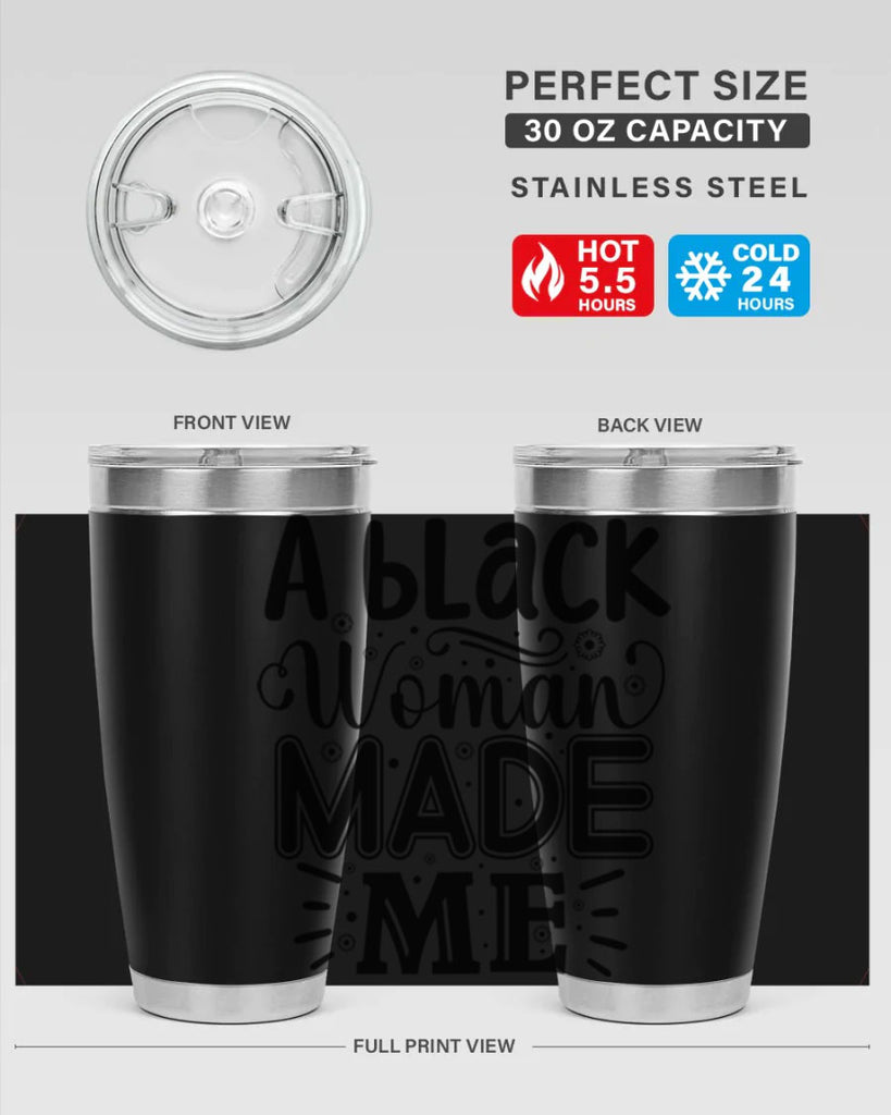 A black woman made me Style 66#- women-girls- Tumbler