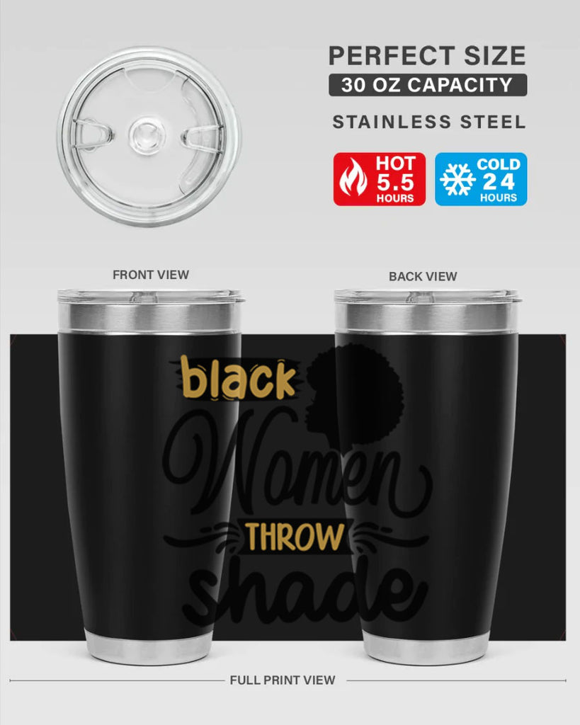 Black women throw shade Style 50#- women-girls- Tumbler
