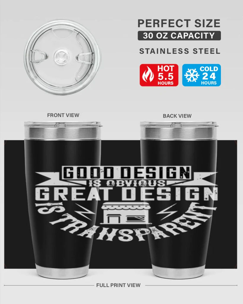 Good design is obvious Great design is transparent Style 40#- architect- tumbler