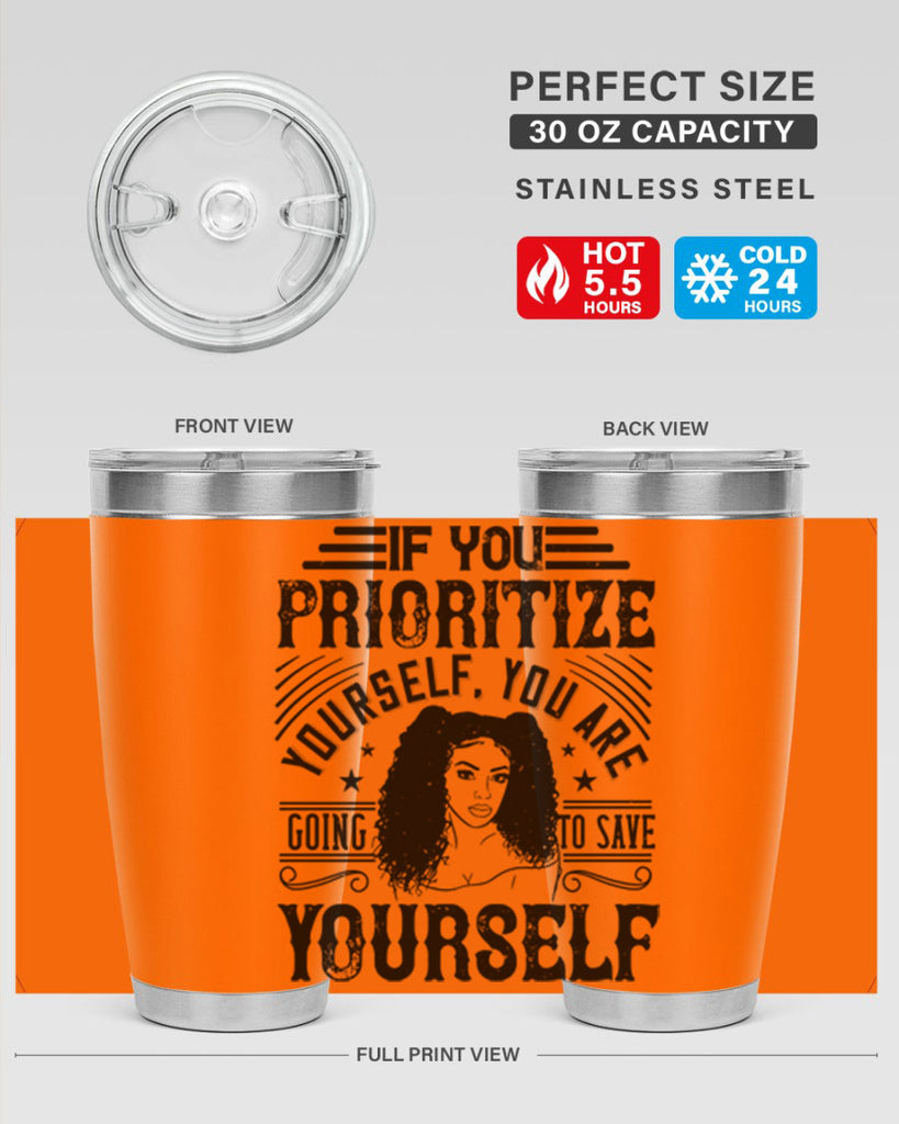 If you prioritize yourself you are going to save yourself Style 3#- afro- Tumbler