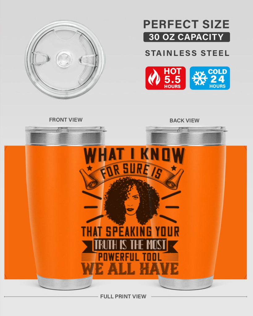 What I know for sure is that speaking your truth is the most powerful tool we all have Style 13#- afro- Tumbler