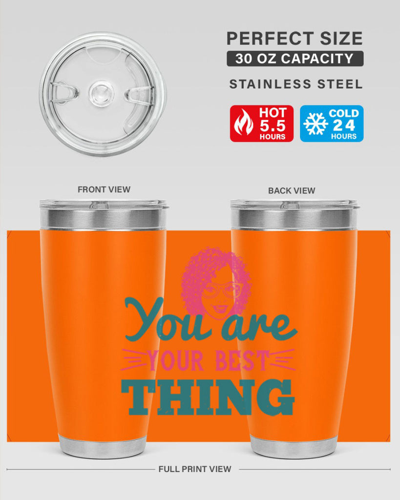 You are your best thing Style 49#- afro- Tumbler