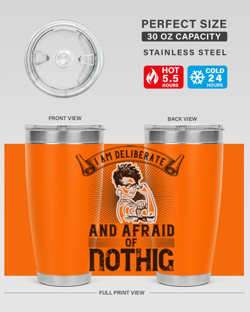 i am deliberate and afraid of nothing Style 31#- afro- Tumbler