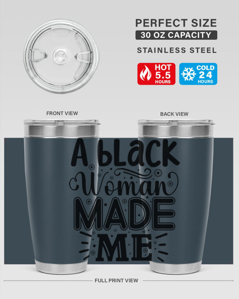 A black woman made me Style 66#- women-girls- Tumbler