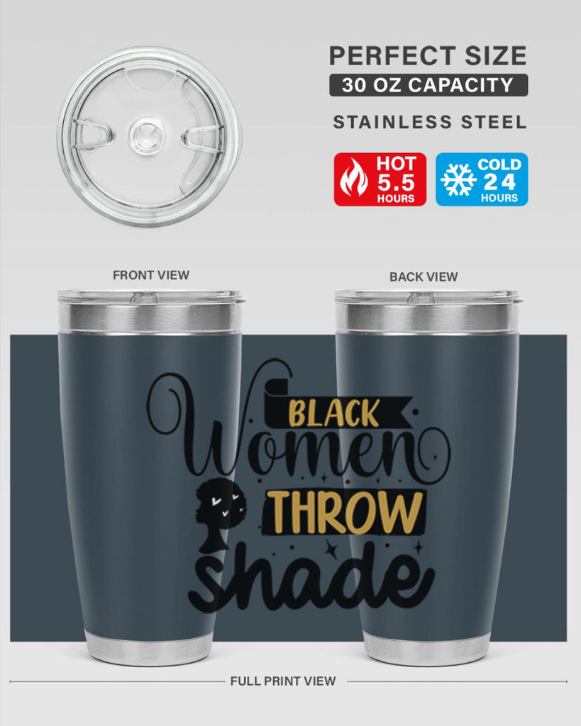 Black women throw shade Style 49#- women-girls- Tumbler