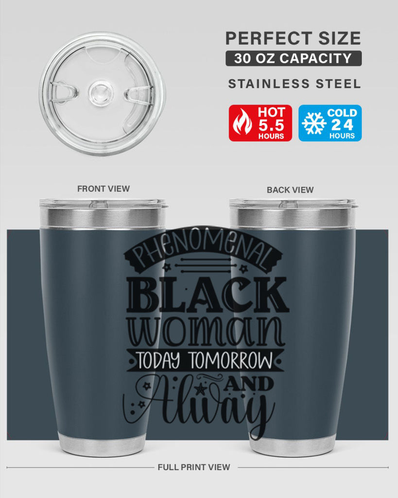 phenomenal black woman today tomorrow and always Style 16#- women-girls- Tumbler