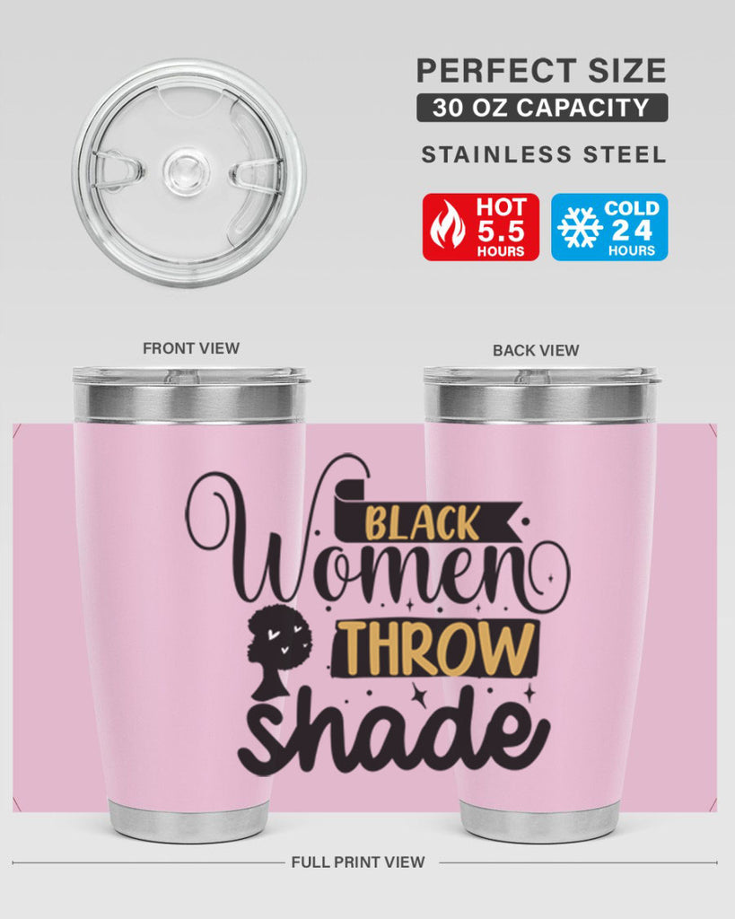 Black women throw shade Style 49#- women-girls- Tumbler