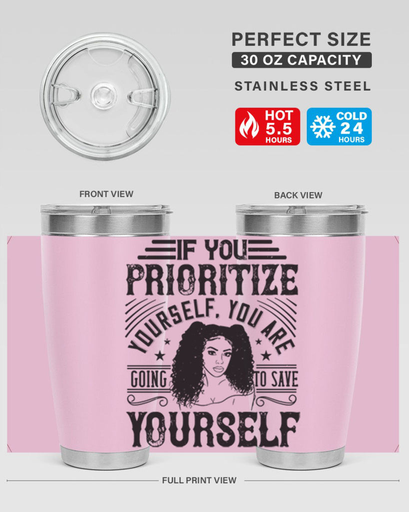 If you prioritize yourself you are going to save yourself Style 3#- afro- Tumbler