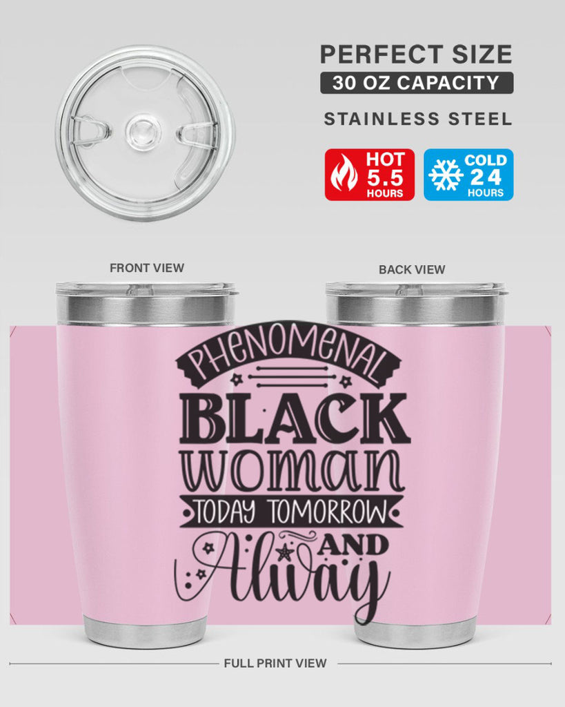 phenomenal black woman today tomorrow and always Style 16#- women-girls- Tumbler
