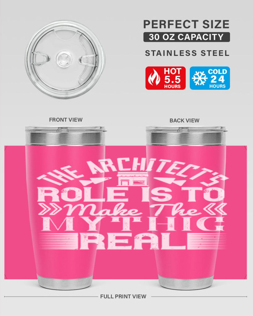 The architects role is to make the mythic real Style 18#- architect- tumbler