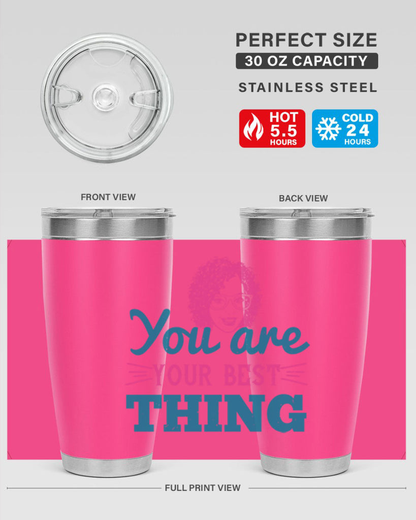 You are your best thing Style 49#- afro- Tumbler