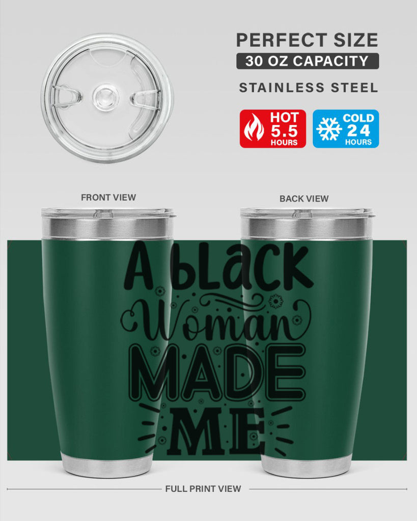 A black woman made me Style 66#- women-girls- Tumbler