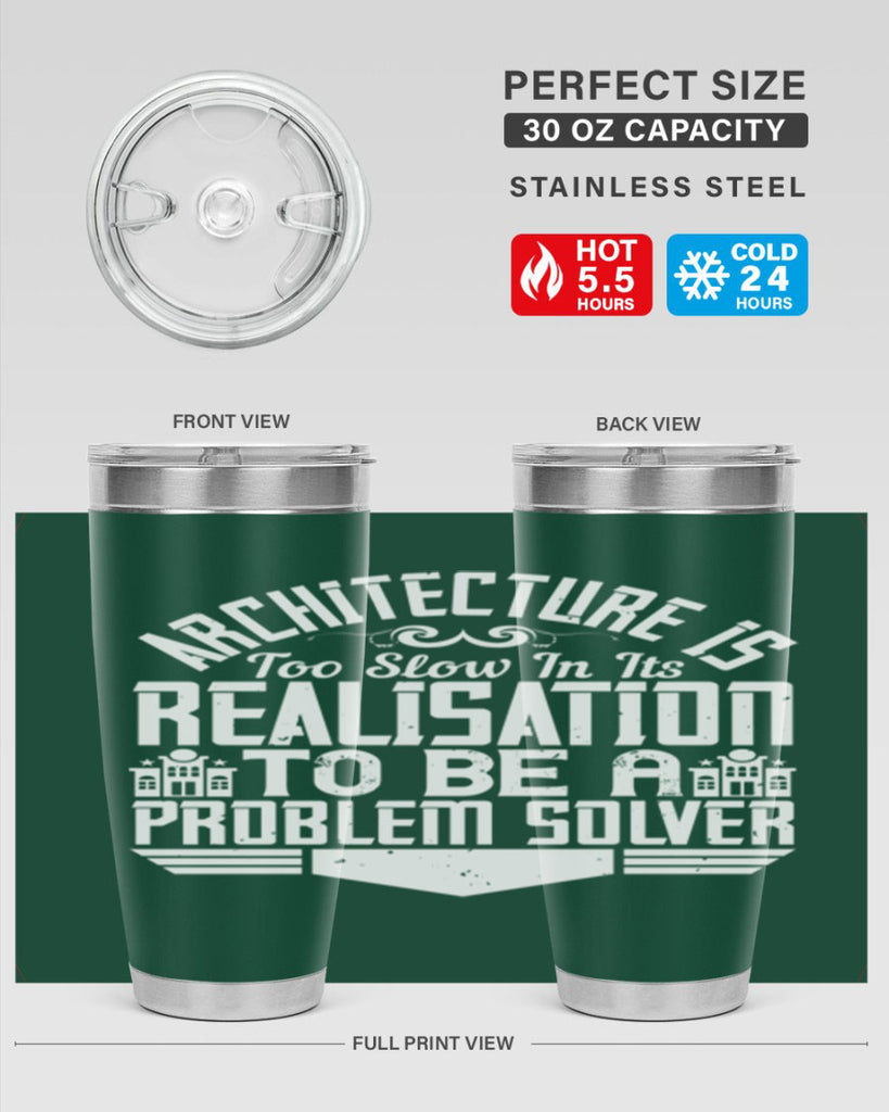 Architecture is too slow in its realisation to be a problem solver Style 47#- architect- tumbler