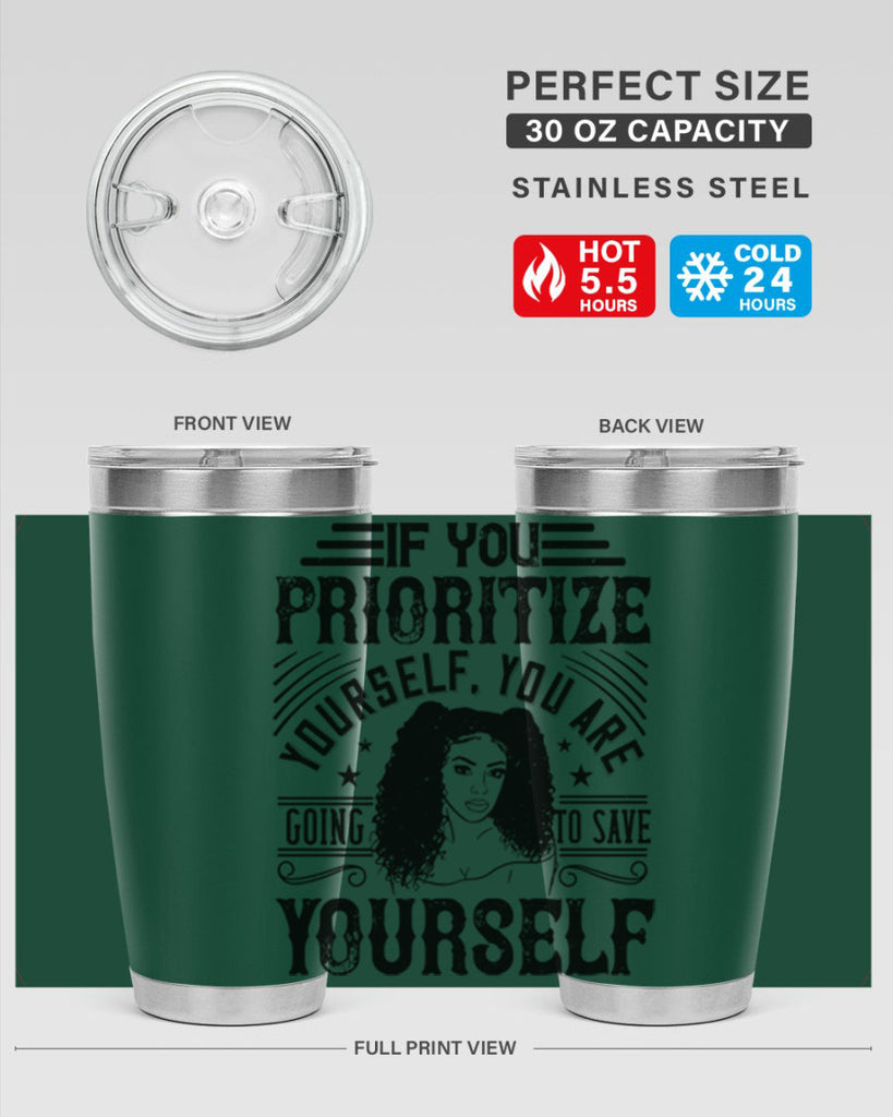 If you prioritize yourself you are going to save yourself Style 3#- afro- Tumbler