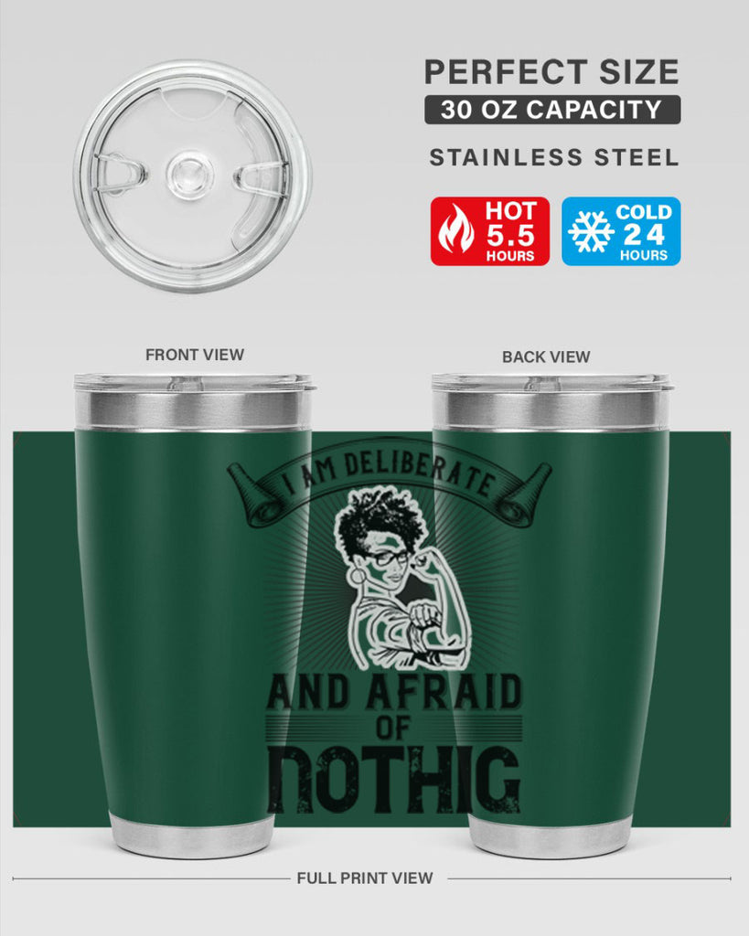 i am deliberate and afraid of nothing Style 31#- afro- Tumbler