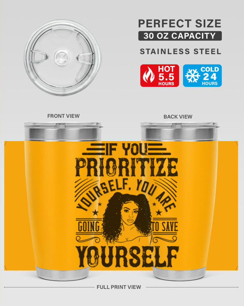 If you prioritize yourself you are going to save yourself Style 3#- afro- Tumbler