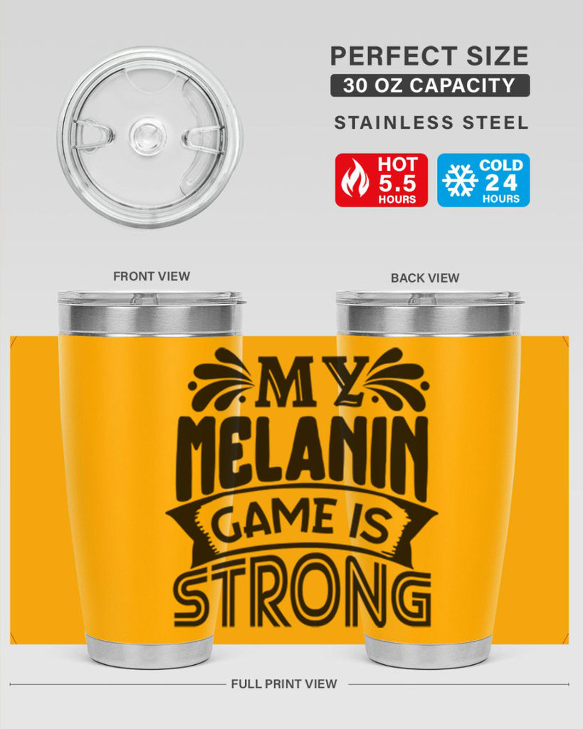 My melanin game is strong Style 17#- women-girls- Tumbler