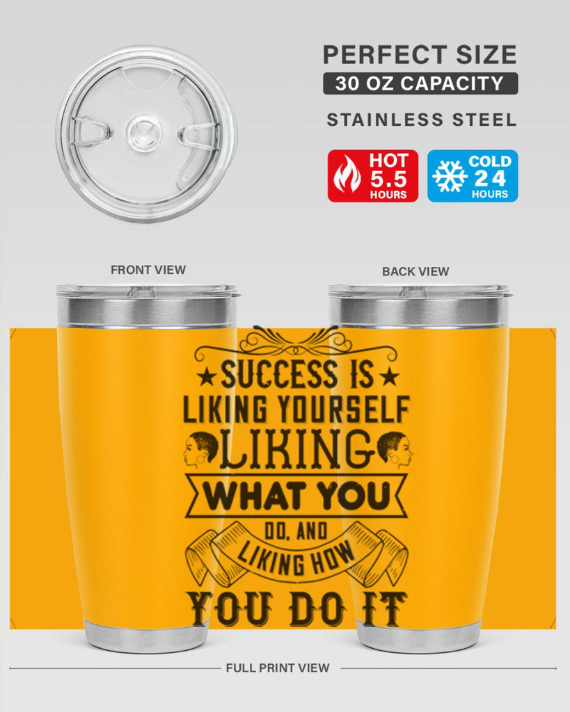Success is liking yourself liking what you do and liking how you do it Style 2#- afro- Tumbler