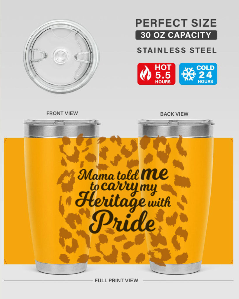 mama told me to carry my heritage with pride Style 23#- women-girls- Tumbler