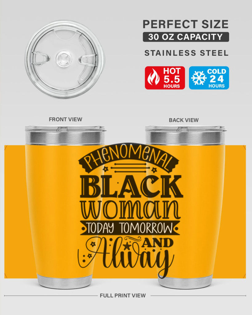 phenomenal black woman today tomorrow and always Style 16#- women-girls- Tumbler