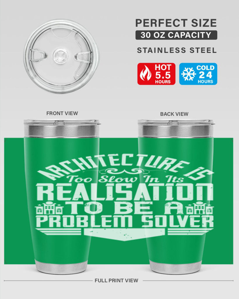 Architecture is too slow in its realisation to be a problem solver Style 47#- architect- tumbler