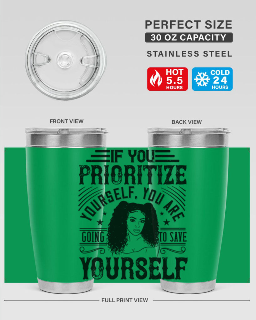 If you prioritize yourself you are going to save yourself Style 3#- afro- Tumbler