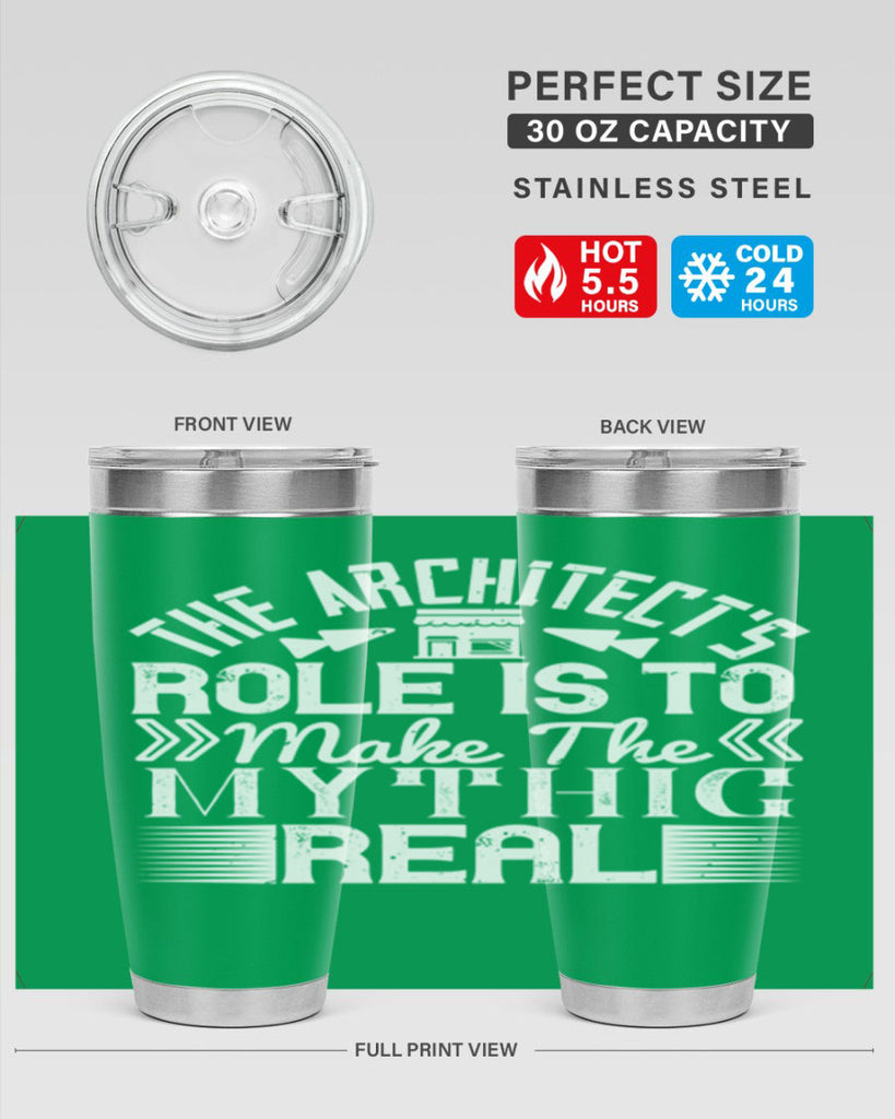 The architects role is to make the mythic real Style 18#- architect- tumbler