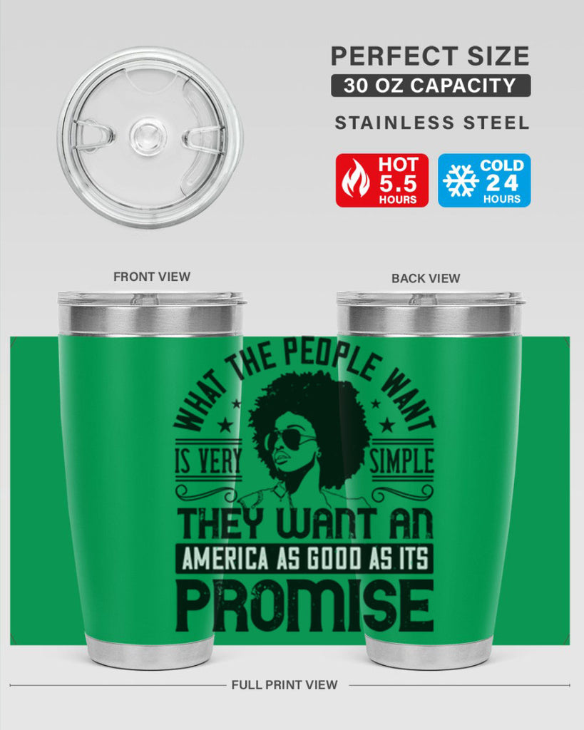 What the people want is very simple they want an America as good as its promise Style 12#- afro- Tumbler