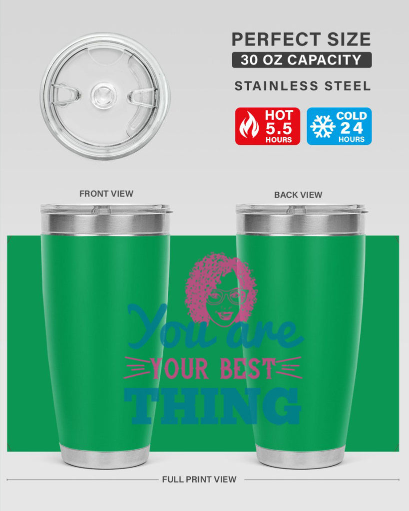 You are your best thing Style 49#- afro- Tumbler