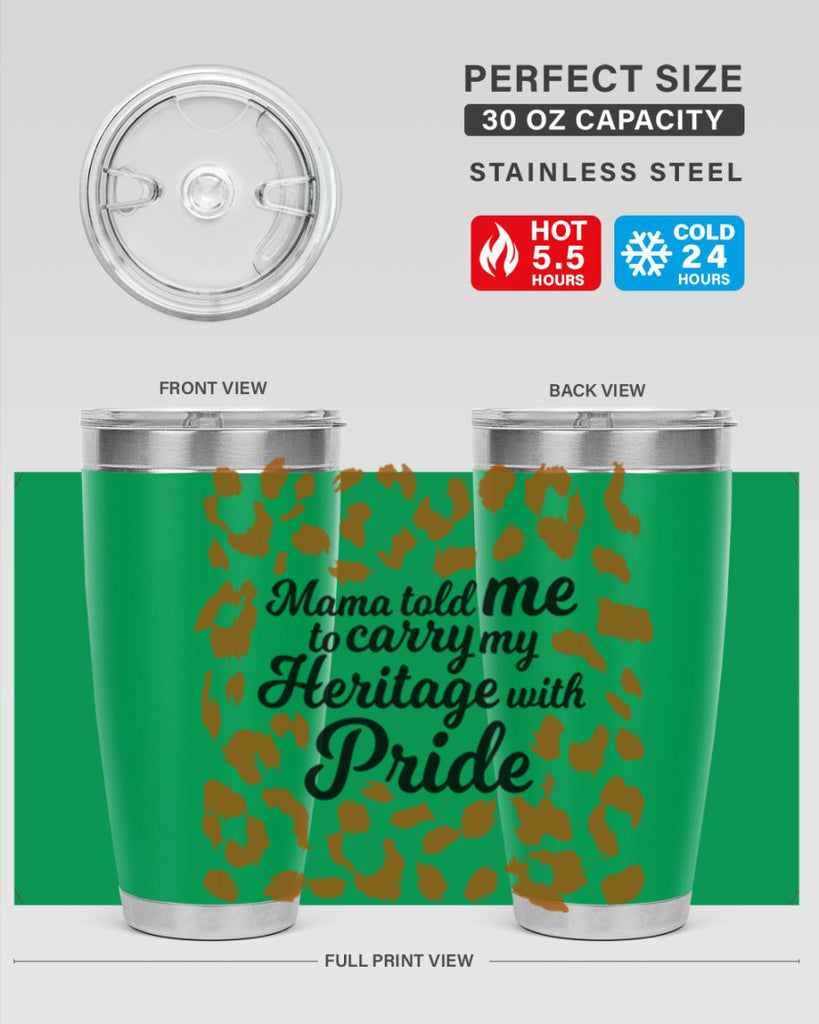 mama told me to carry my heritage with pride Style 23#- women-girls- Tumbler