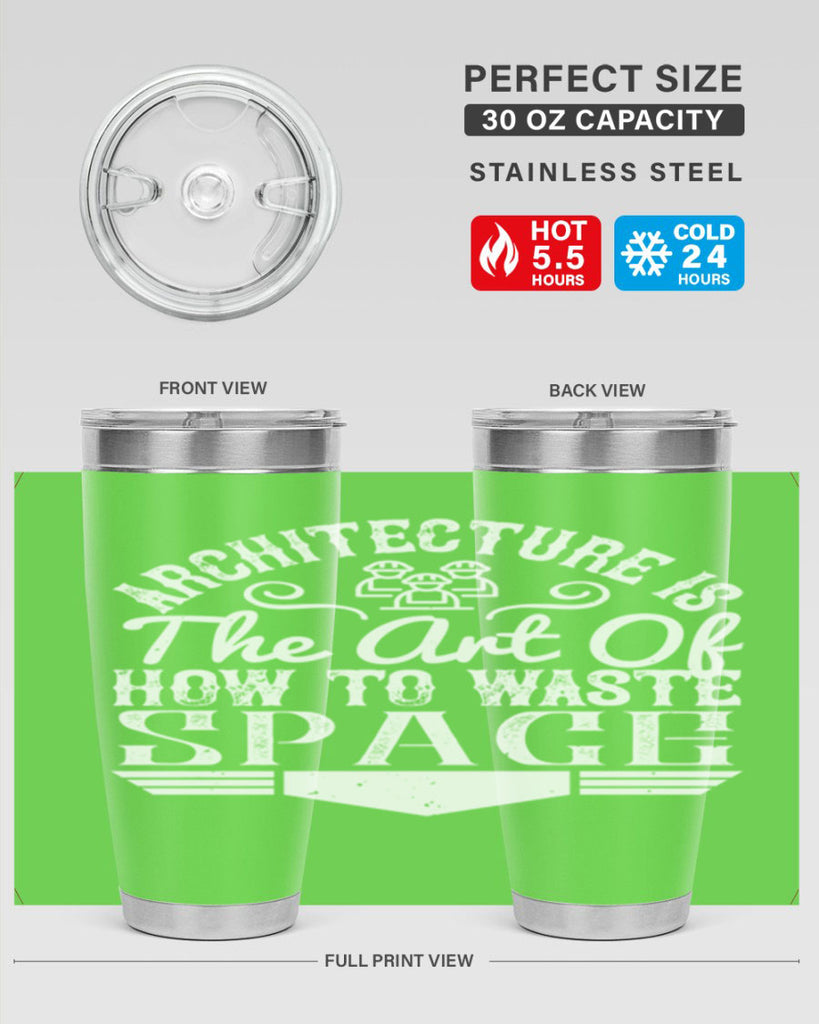 Architecture is the art of how to waste space Style 49#- architect- tumbler