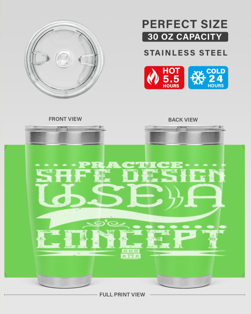 Practice safe design Use a concept Style 20#- architect- tumbler