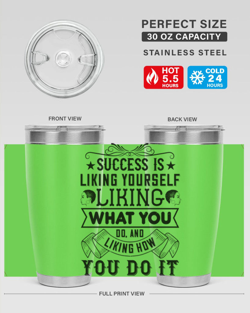 Success is liking yourself liking what you do and liking how you do it Style 2#- afro- Tumbler