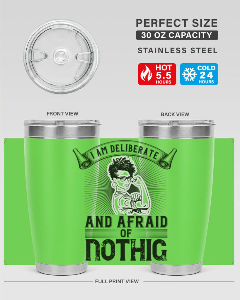 i am deliberate and afraid of nothing Style 31#- afro- Tumbler