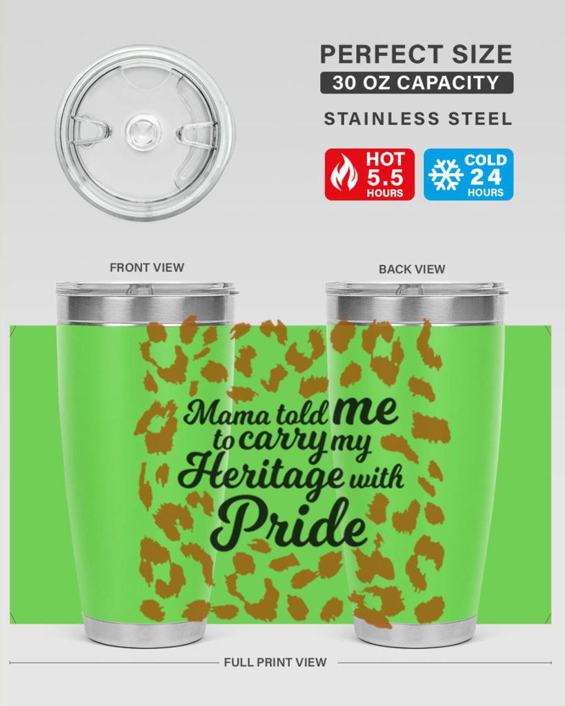 mama told me to carry my heritage with pride Style 23#- women-girls- Tumbler