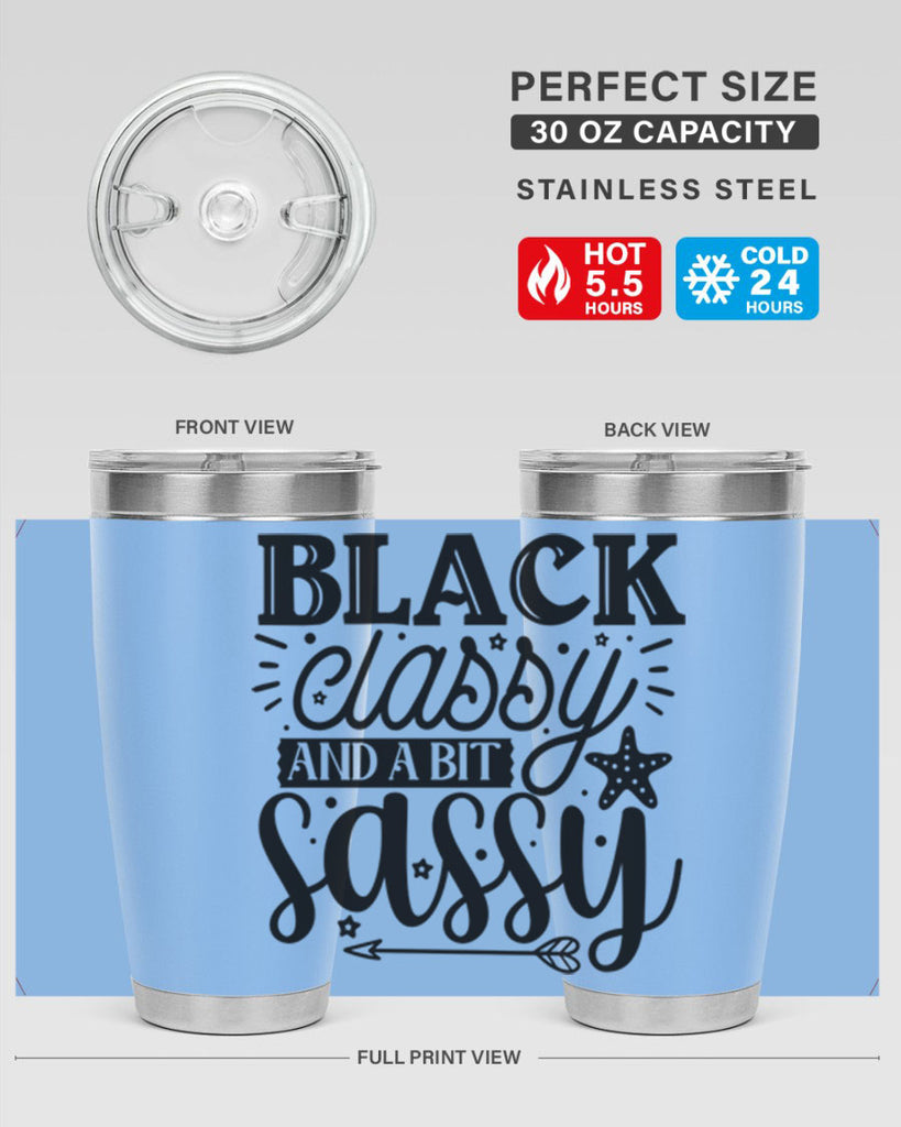 Black classy and a bit sassy Style 61#- women-girls- Tumbler