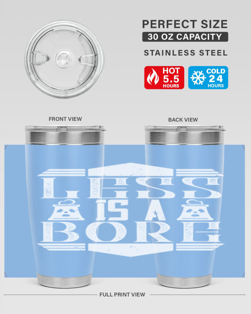 Less is a bore Style 29#- architect- tumbler